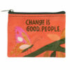 Change is Good People Coin Pouch